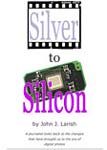 Silver to Silicon